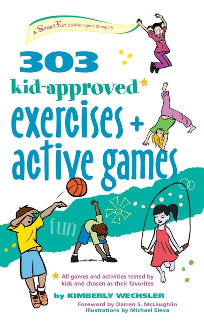 303 Kid-Approved Exercises and Active Games