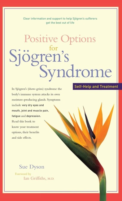 Positive Options for Sjögren's Syndrome: Self-Help and Treatment