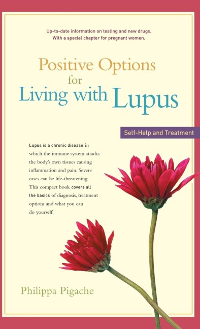Positive Options for Living with Lupus: Self-Help and Treatment