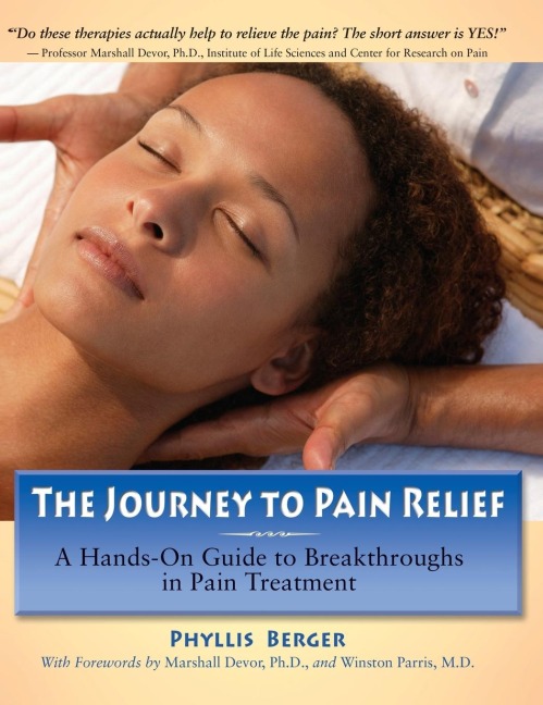 The Journey to Pain Relief: A Hands-On Guide to Breakthroughs in Pain Treatment