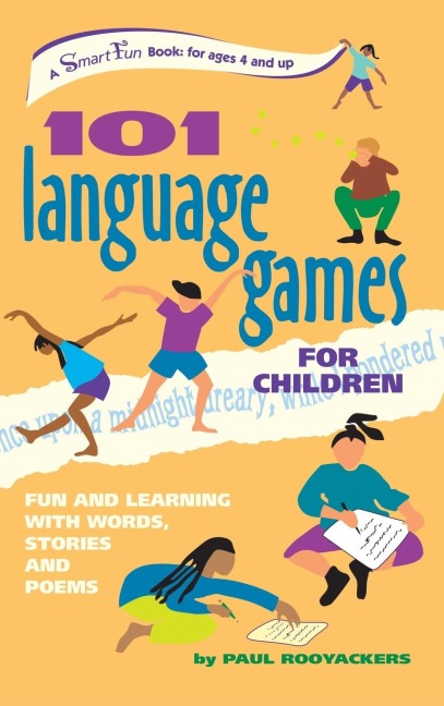 101 Language Games for Children: Fun and Learning with Words, Stories and Poems