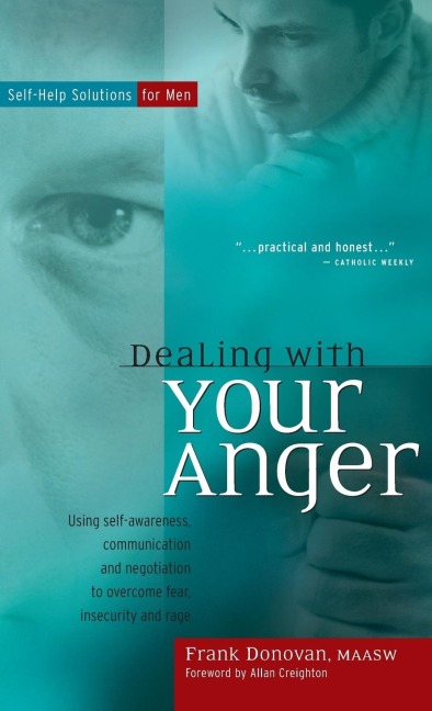 Dealing with Your Anger: Self-Help Solutions for Men