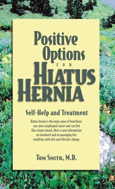 Positive Options for Hiatus Hernia: Self-Help and Treatment
