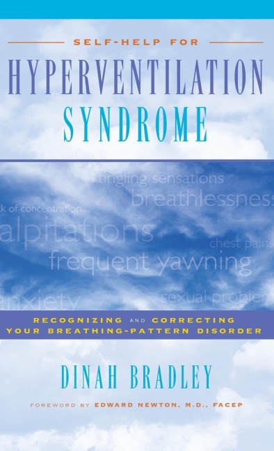 Self-Help for Hyperventilation Syndrome: Recognizing and Correcting Your Breathing Pattern Disorder