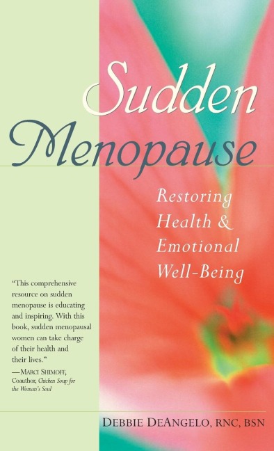 Sudden Menopause: Restoring Health and Emotional Well-Being