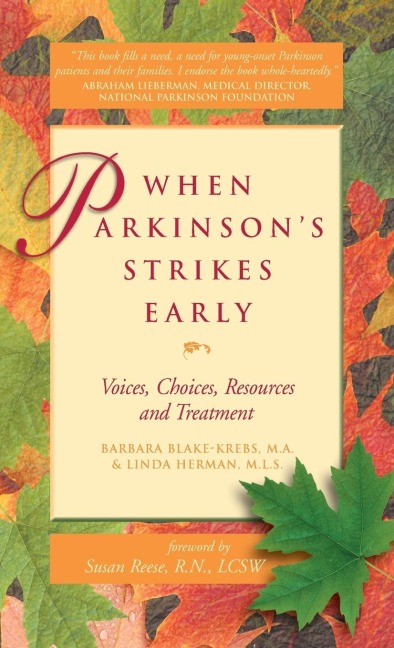 When Parkinson's Strikes Early: Voices, Choices, Resources and Treatment