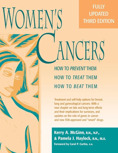 Womens Cancers: How to Prevent Them, How to Treat Them, How to Beat Them