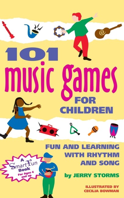 101 Music Games for Children: Fun and Learning with Rhythm and Song