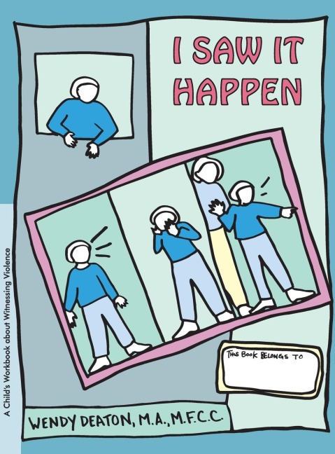 Grow: I Saw It Happen: A Childs Workbook about Witnessing Violence