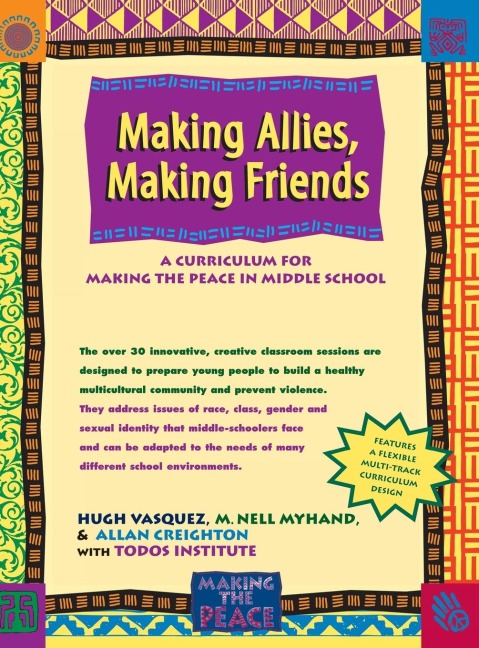Making Allies, Making Friends: A Curriculum for Making the Peace in Middle School