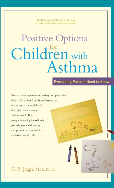 Positive Options for Children with Asthma: Everything Parents Need to Know