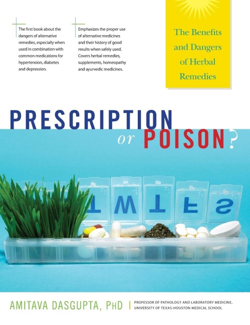 Prescription or Poison?: The Benefits and Dangers of Herbal Remedies