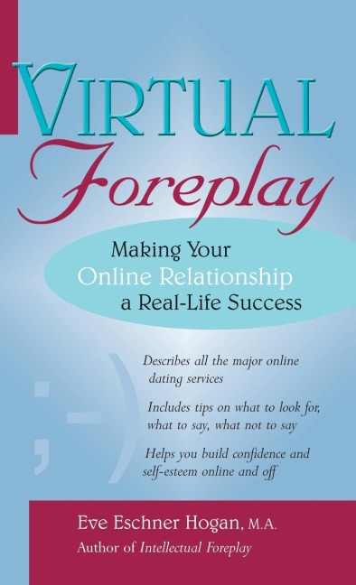 Virtual Foreplay: Making Your Online Relationship a Real-Life Success