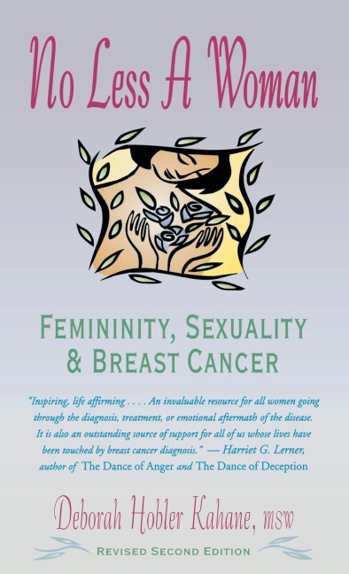 No Less a Woman: Femininity, Sexuality, and Breast Cancer