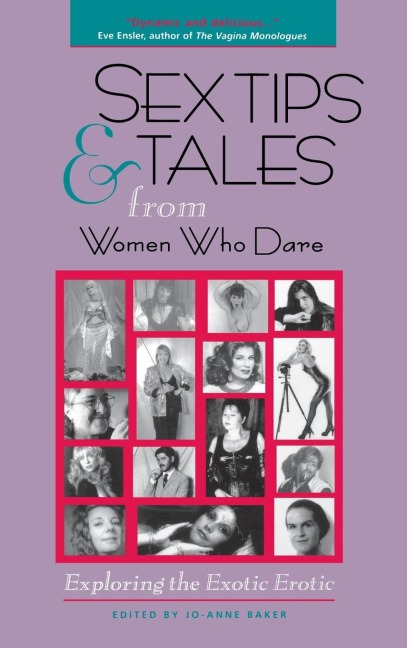 Sex Tips and Tales from Women Who Dare Exploring the Exotic Erotic