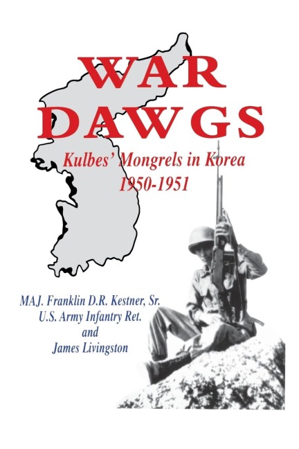 War Dawgs: Kulbes Mongrels in Korea, 1950-1951