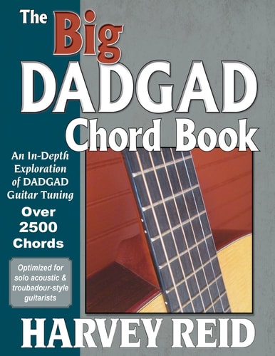The Big Dadgad Chord Book An In-Depth Exploration of Dadgad Guitar Tuning