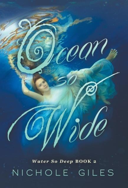 Ocean So Wide: Water So Deep book 2