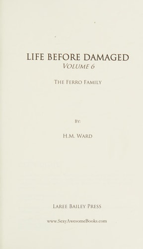 Life Before Damaged Vol. 6 The Ferro Family