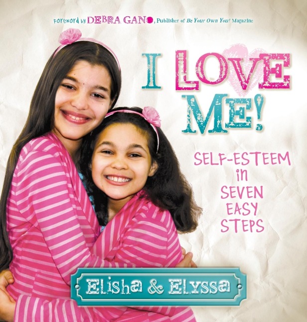 I Love Me: Self-Esteem in Seven Easy Steps
