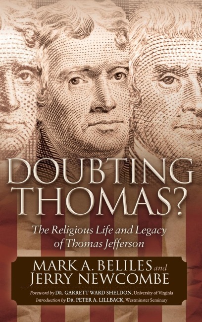 Doubting Thomas: The Religious Life and Legacy of Thomas Jefferson