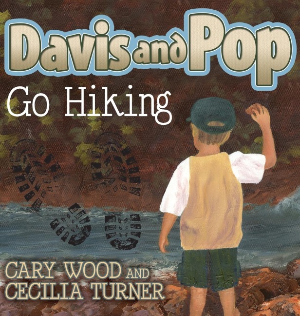 Davis and Pop Go Hiking