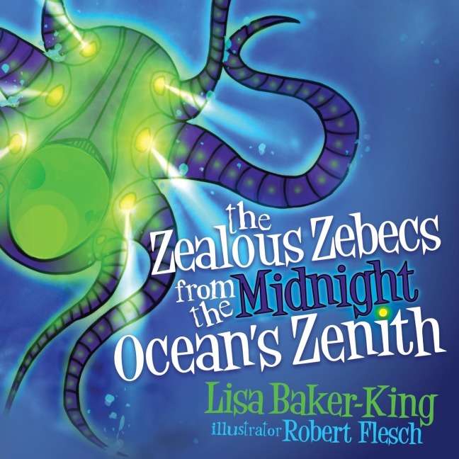 The Zealous Zebecs from the Midnight Oceans Zenith