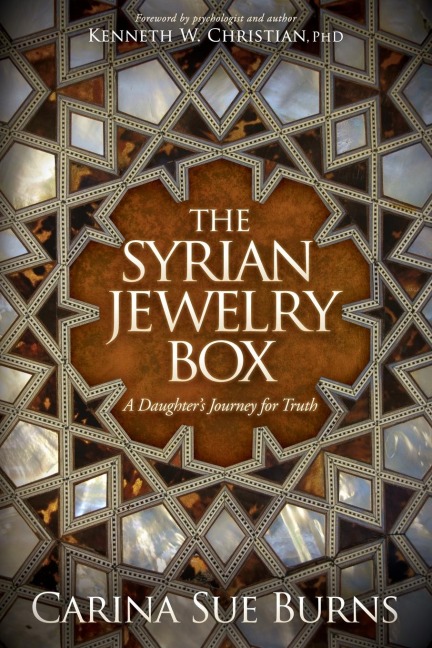 The Syrian Jewelry Box: A Daughters Journey for Truth