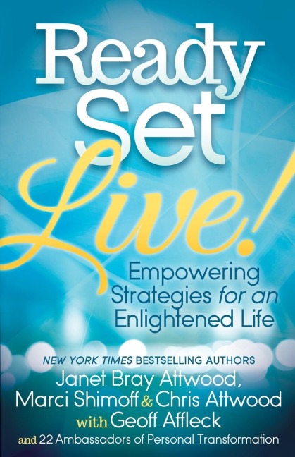 Ready, Set, Live!: Empowering Strategies for an Enlightened Life