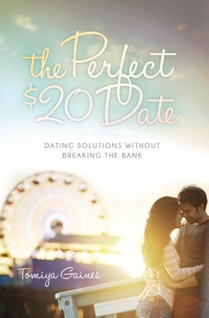 The Perfect $20 Date: Dating Solutions Without Breaking the Bank