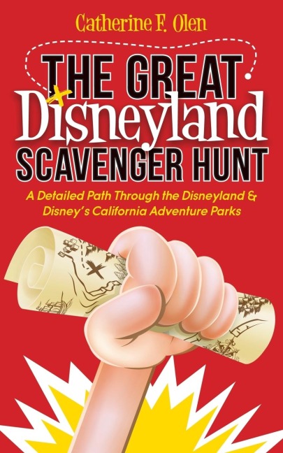 The Great Disneyland Scavenger Hunt: A Detailed Path Throughout the Disneyland and Disney's California Adventure Parks