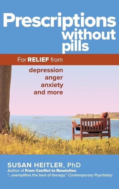 Prescriptions Without Pills: For Relief from Depression, Anger, Anxiety, and More