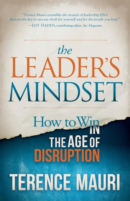 The Leaders Mindset: How to Win in the Age of Disruption