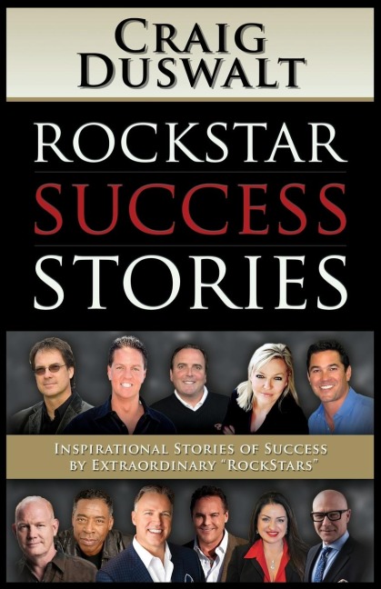 Rockstar Success Stories: Inspirational Stories of Success by Extraordinary Rockstars