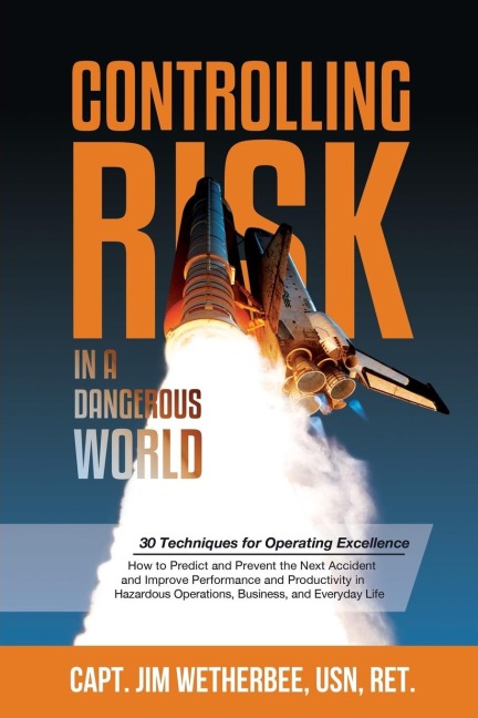 Controlling Risk: Thirty Techniques for Operating Excellence