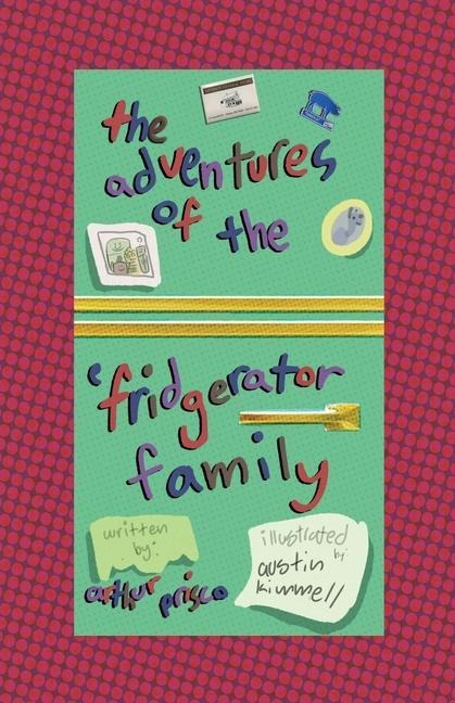 The Adventures of the Frigerator Family