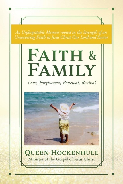 Faith & Family: Love, Forgiveness, Renewal, Revival