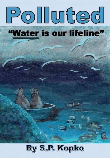 Polluted: Water is our lifeline