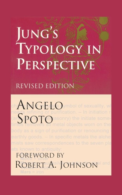 Jungs Typology in Perspective: The Fusional Complex and the Unlived Life