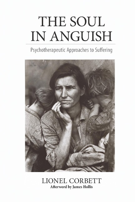 The Soul in Anguish: Psychotherapeutic Approaches to Suffering