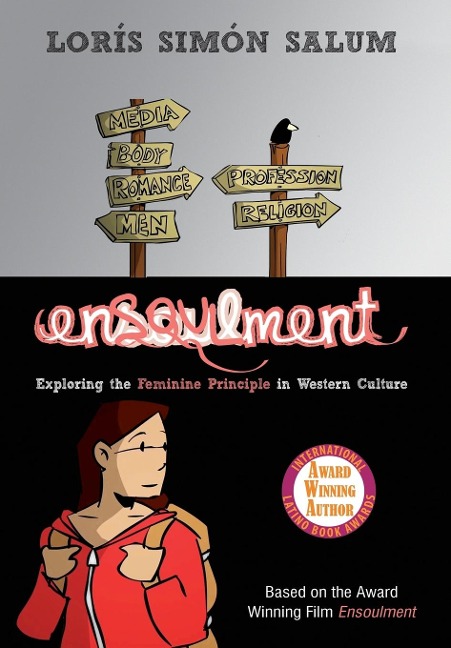Ensoulment: [Exploring the Feminine Principle in Western Culture]