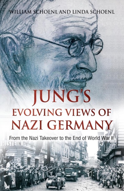 Jungs Evolving Views of Nazi Germany: From the Nazi Takeover to the End of World War II