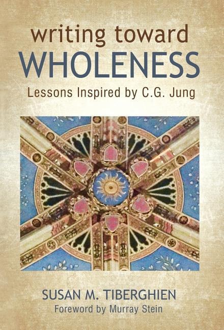 Writing Toward Wholeness: Lessons Inspired by C.G. Jung