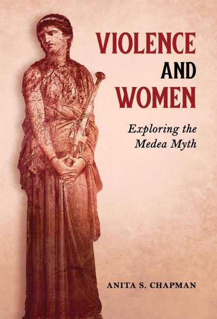 Violence and Women: Exploring the Medea Myth