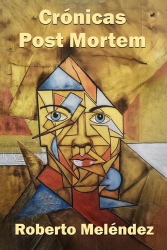 Crónicas post mortem