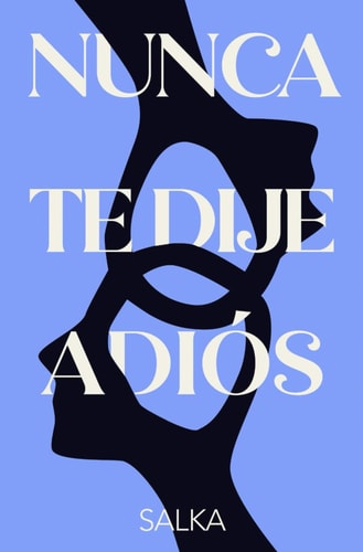 Nunca Te Dije Adiós