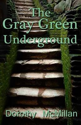 The Gray Green Underground