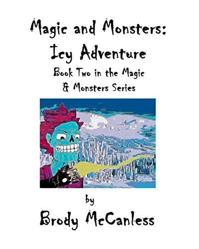 Magic and Monsters The Icy Adventure