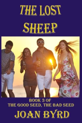 The Lost Sheep Book 3 of The Good Seed, the Bad Seed Series