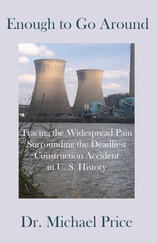 Enough to Go Around: Tracing the Widespread Pain Surrounding the Deadliest Construction Accident in U.S. History